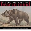 Bear in Mind: The California Grizzly