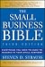 The Small Business Bible: Everything You Need to Know to Succeed in Your Small Business
