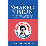 A Shared Vision: The 1976 Ellen McCormack Presidential Campaign