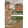Die 101 wichtigsten Fragen. Antike: Die Antike