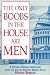 Book The Only Boobs in the House Are Men: A Veteran Woman Legislator Lifts the Lid on Politics MacHo Style
