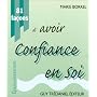 81 Fa�ons d'avoir confiance en soi