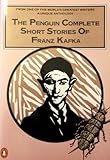 The Penguin complete short stories of Franz Kafka