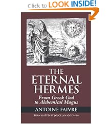 The Eternal Hermes From Greek God to Alchemical Magus