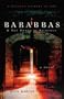 Barabbas & The Sword of Sacrifice