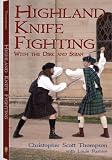 Highland knife fighting with the dirk and sgian