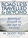 The Road Less Travelled and Beyond: Spiritual Growth in An Age of Anxiety