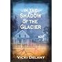In the Shadow of the Glacier (Trafalgar Mystery)