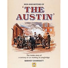 Men and Motors of "The Austin": The Intriguing Inside Story