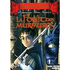 Chroniques des mondes magiques, Tome 3 : La for�t des murmures