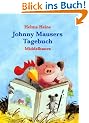 Johnny Mausers Tagebuch, Mini-Bilderbuch m. Pl�sch-Maus 'Johnny Mauser'