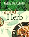 The Good Herb: Recipes and Remedies from Nature