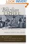 The Brazilian Empire: Myths and Histories