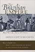 The Brazilian Empire: Myths and Histories