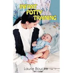 Infant Potty Training: A Gentle and Primeval Method Adapted to Modern Living