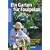 Ein Garten f�r Faulpelze: Gartenspa� mit wenig M�he