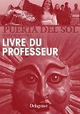 Revue Delagrave  / Espagnol 1e Puerta del sol : Livre du professeur