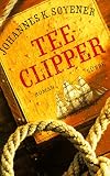 Teeclipper - Johannes K. Soyener