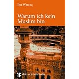 Warum ich kein Muslim binvon "Ibn Warraq"