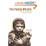 The Family Whistle: A Holocaust Memoir of Loss and Survival