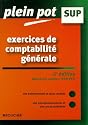 Exercices de comptabilit&eacute; g&eacute;n&eacute;rale : Enseignement sup&eacute;rieur, BTS, DUT tertiaires (Ancienne Edition)