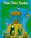 Tikki Tikki Tembo (An Owlet Book)