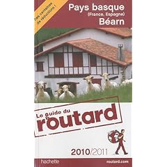 Guide du Routard Pays basque (France, Espagne) et B�arn 2010/2011