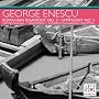 Enescu: Romanian Rhapsody No. 2; Symphony No. 2