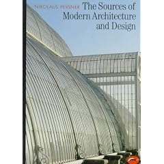 The Sources of Modern Architecture and Design