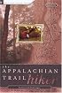 Appalachian Trail Hiker, 4th: Trail-proven Advice for Hikes of Any Length