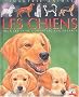 Les Chiens : Pour les faire conna�tre aux enfants