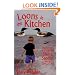 Loons in the Kitchen: Humorous & Poignant Short Stories from the Dakotas