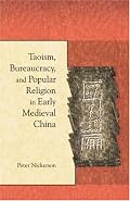 Taoism, Bureaucracy, and Popular Religion in Early Medieval China (Harvard East Asian Monographs)