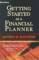 Getting Started as a Financial Planner: Revised and Updated Edition