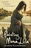 Cover of Painting Mona Lisa by Jeanne Kalogridis 0007210302