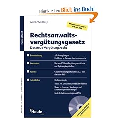 Rechtsanwaltsverg�tungsgesetz. Mit CD-ROM. Das neue Verg�tungsrecht. Mit allen �nderungen ab 1. Juli 2004
