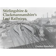 Stirlingshire and Clackmannanshire's Lost Railways