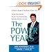 The Power Years: A User's Guide to the Rest of Your Life