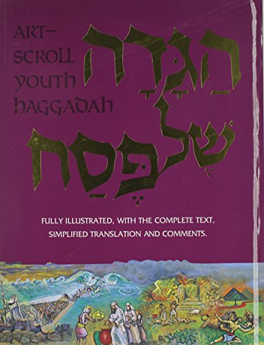 The Artscroll Youth Haggadah (ArtScroll mesorah series)