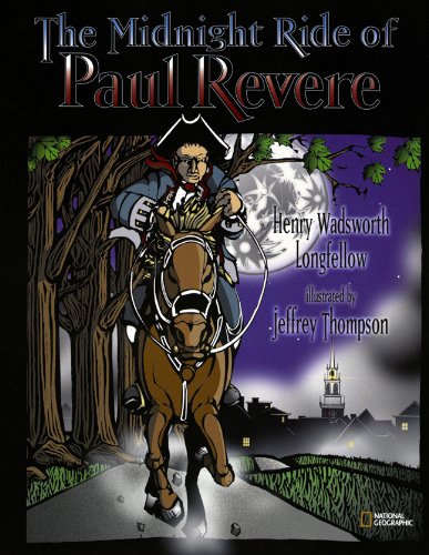 The Midnight Ride Of Paul Revere - by Henry Wadsworth Longfellow - Ages 9-12