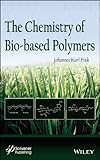 The chemistry of bio-based polymers