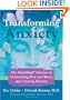Transforming Anxiety: The HeartMath Solution for Overcoming Fear and Worry and Creating Serenity