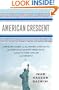 American Crescent: A Muslim Cleric on the Power of His Faith, the Struggle Against Prejudice, and the Future of Islam and America