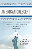 Hassan Qazwini - American Crescent