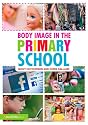 Body Image in the Primary School (David Fulton Books)