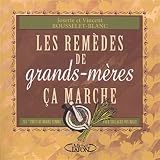 Livres Naturopathie - Les remèdes de grands-mères, ça marche