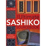 Ultimate Sashiko Sourcebook ~ Susan Briscoe