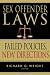 Sex Offender Laws: Failed Policies, New Directions