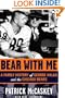 Bear With Me: A Family History of George Halas and the Chicago Bears