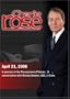 Charlie Rose -A preview of the Pennsylvania Primary; Mickey Drexler  (April 21, 2008)